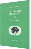 det ukendte mesterværk & sarrasine - bog