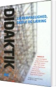 didaktik - lærerfaglighed, skole og læring - bog