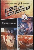 død eller levende bind 3: kvægtyvene - bog
