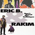 Eric B Rakim - Dont Sweat The Technique
