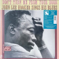 John Lee Hooker - Don T Turn Me From Your Door