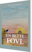En Bette Fovl