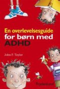 en overlevelsesguide for børn med adhd - bog