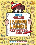 Find Holger - I Fjerne Lande - Aktivitetsbog