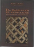 fra bondefangeri til manipulation - bog