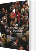 fra modernitet til pluralisme - bog