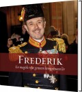 Frederik - En Magisk Rejse Gennem Kronprinsens Liv