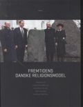 fremtidens danske religionsmodel - bog