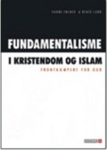 fundamentalisme i kristendom og islam - bog
