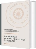 Grundbog I Klinisk Psykiatrisk Sygepleje 2 Udgave