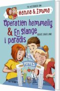 hanna & emma 2. operation hemmelig/en slange i paradis - bog