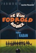 de vilde fodboldrødder 6 - helten raban - bog