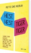 Hest Hest Tiger Tiger