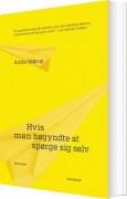 hvis man begyndte at spørge sig selv - bog