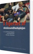 i hjertet af skolesundhedsplejen - bog