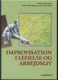 improvisation i ledelse og arbejdsliv - bog