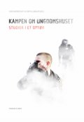 kampen om ungdomshuset - bog