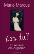 kom du? - en bog om orgasme - bog