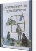 kriminalitetens ofre og straffesystemet - bog