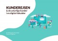 Kunderejsen Og De Ustyrlige Kunder I En Digital Tidsalder
