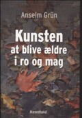 kunsten at blive ældre i ro og mag - bog