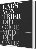 Lars Von Trier - Det Gode Med Det Onde