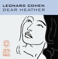 Leonard Cohen - Dear Heather