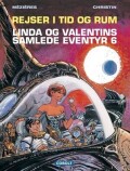 linda og valentins samlede eventyr 6: rejser i tid og rum - Tegneserie