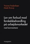 lov om forbud mod forskelsbehandling på arbejdsmarkedet med kommentarer - bog