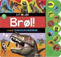 Lyt Og Lær - Brøl Med Dinosaurerne