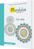Mandalas Velvære - Giv Slip