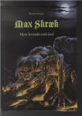 max skræk - mere levende end død - bog