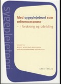 med sygeplejeteori som referenceramme - bog