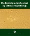 medicinsk mikrobiologi og infektionspatologi - bog
