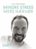 mindre stress; mere nærvær - bog