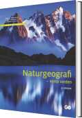 Naturgeografi - Vores Verden - 3 Udgave