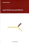 noter til det mere perfekte liv - bog