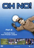 oh no - football oops from premier league vol. 2 - DVD