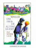 om 100 år er alting glemt - bog
