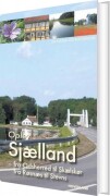 oplev sjælland - fra odsherred til skælskør og fra røsnæs til stevns - bog