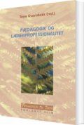 pædagogik og lærerprofessionalitet - bog
