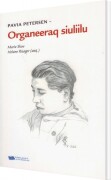 pavia petersen - organeeraq siuliilu - bog