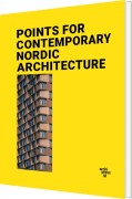Points For Contemporary Nordic Architecture