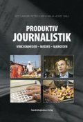 produktiv journalistik: - bog