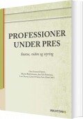 professioner under pres - bog
