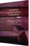 Romerske Granitsøjler I Danmark