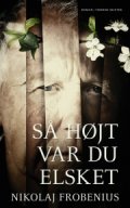 så højt var du elsket - bog