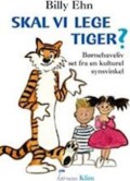 skal vi lege tiger? - bog
