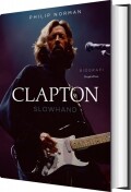 Slowhand - Eric Clapton Biografi