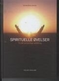 spirituelle øvelser. til din personlige udvikling - bog